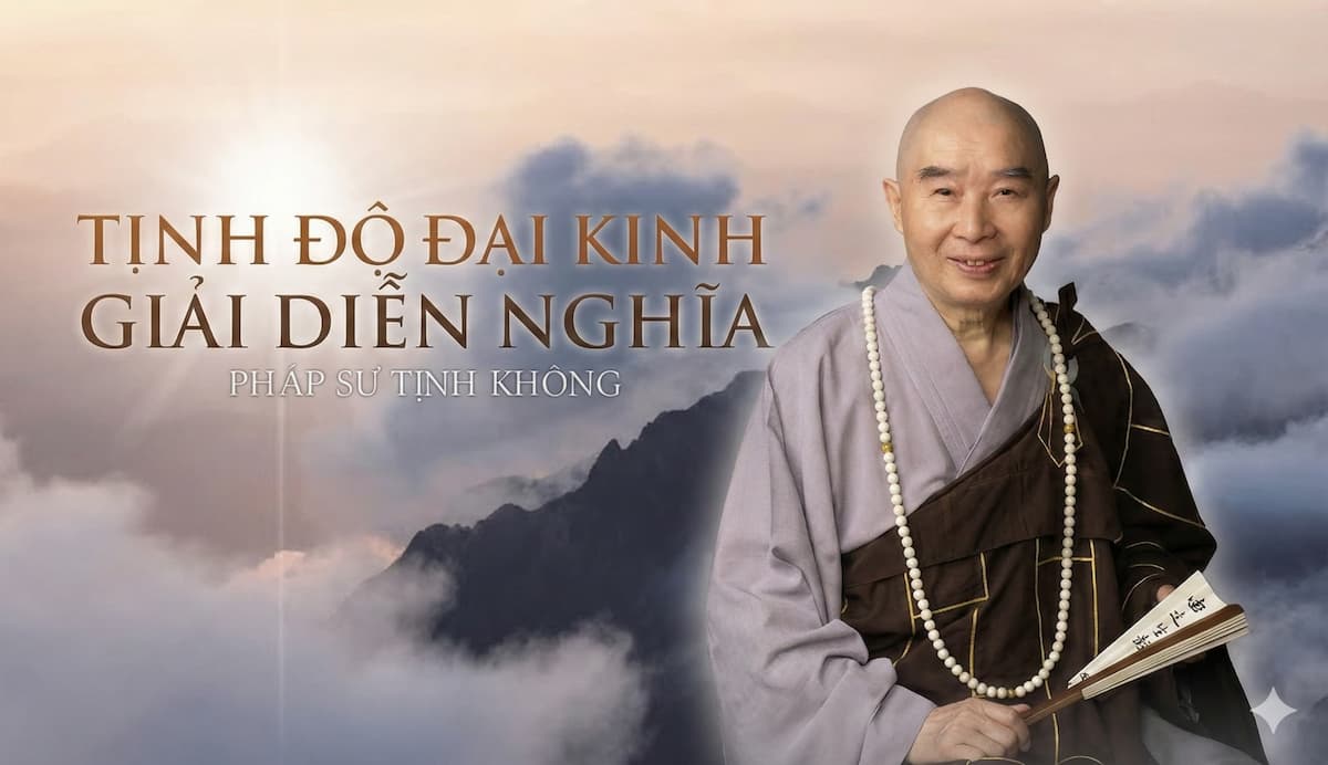 Hình ảnh bài giảng: Tịnh Độ Đại Kinh Giải Diễn Nghĩa (Kinh Vô Lượng Thọ)